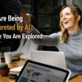 You Are Being Interpreted by AI Before You Are Explored